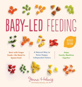 Baby-Led Feeding: A Natural Way to Raise Happy, Independent Eaters Paperback  Illustrated, June 6, 2023
