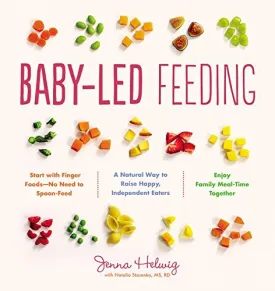 Baby-Led Feeding: A Natural Way to Raise Happy, Independent Eaters Spiral-bound  March 13, 2018