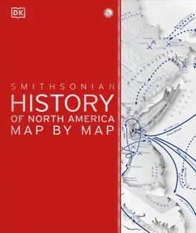 History of North America Map by Map (DK History Map by Map) Hardcover  September 24, 2024